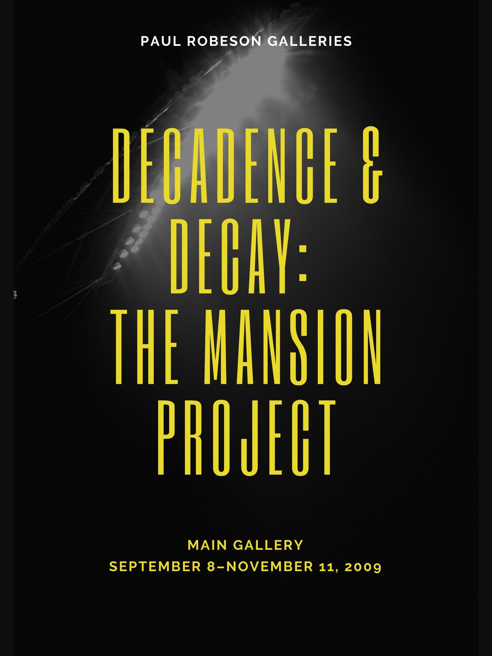 Decadence and Decay: The Mansion Project Flyer